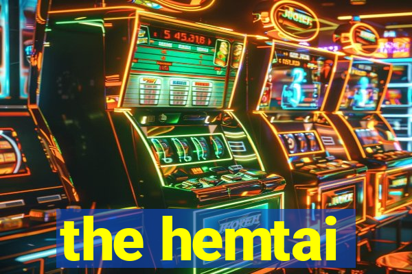 the hemtai